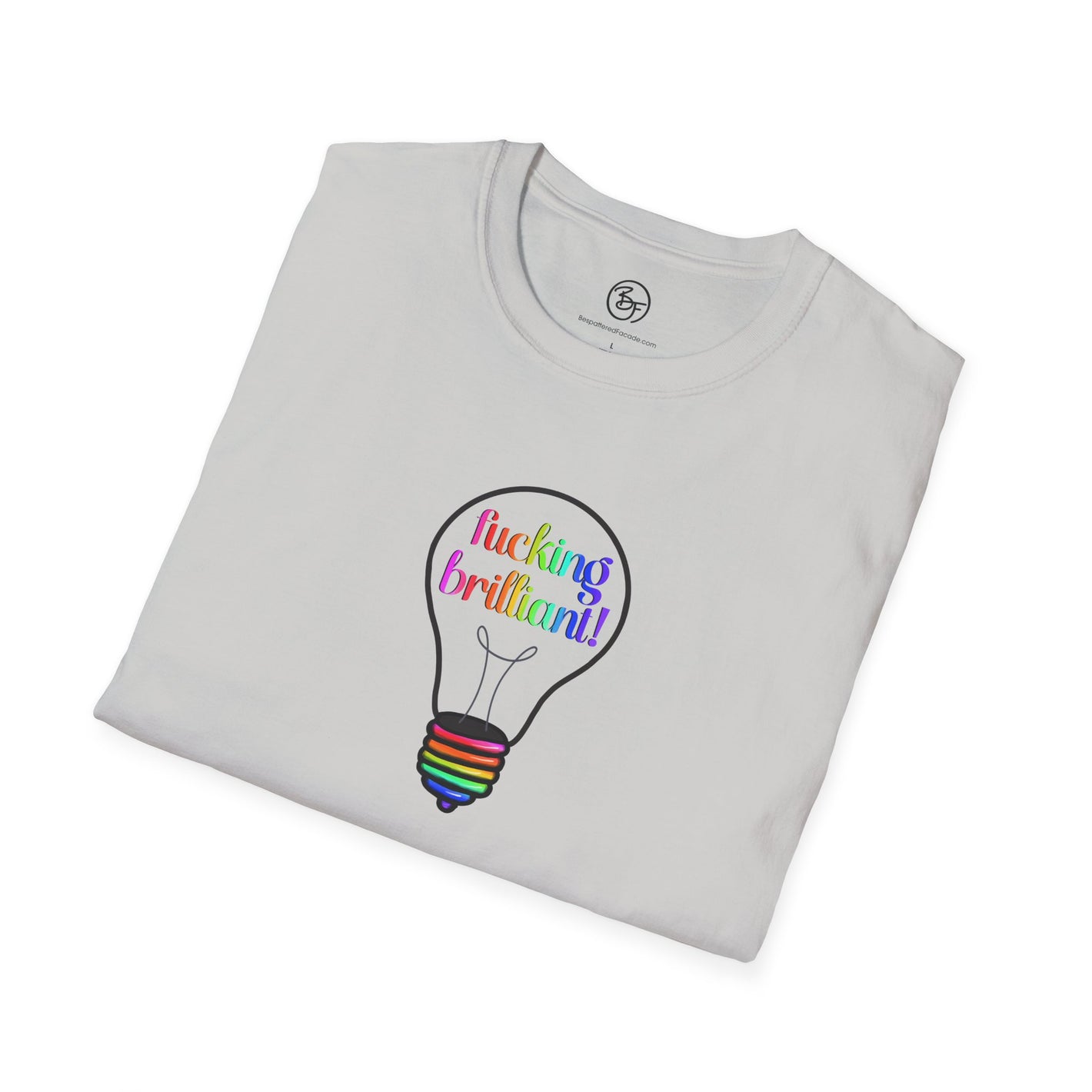 Bespattered Facade Rainbow "Effing Brilliant" Lightbulb Unisex Softstyle T-Shirt