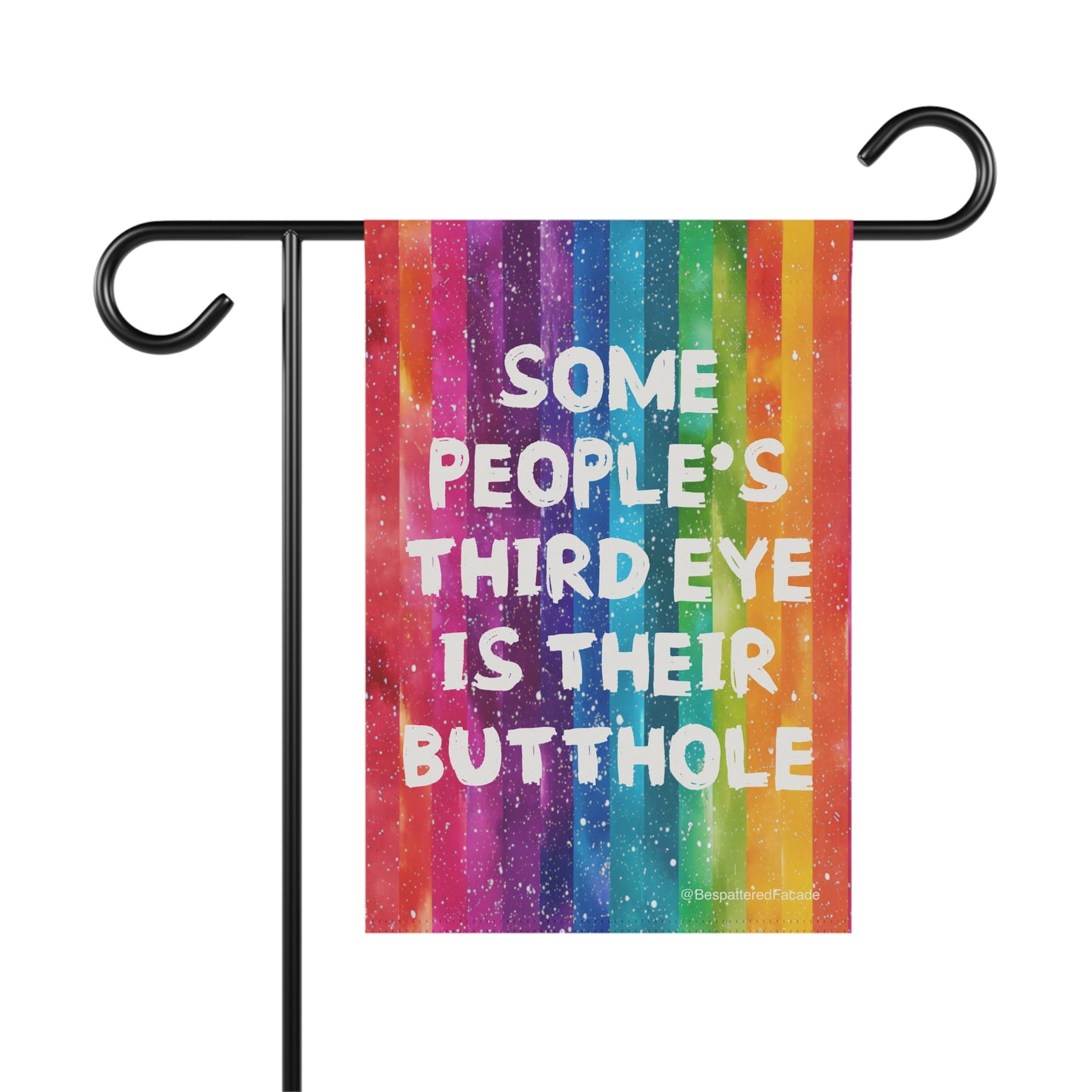 Bespattered Facade All-Seeing Butthole Rainbow Garden Flag