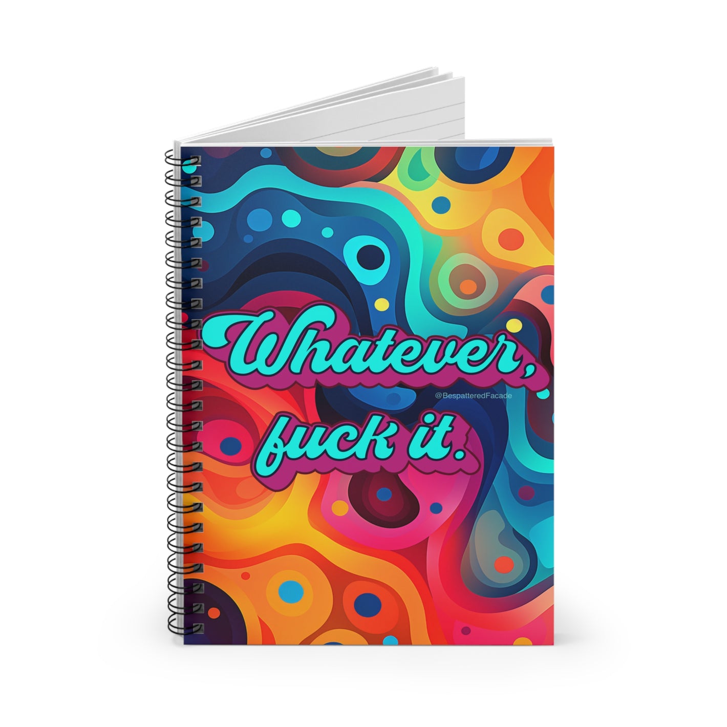 Bespattered Facade Rainbow "Whatever" Spiral Notebook - Lined Pages