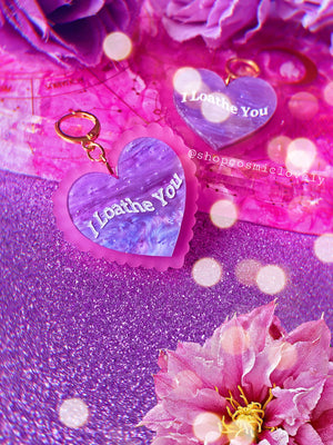 I LOATHE YOU Earrings