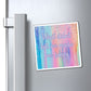 Bespattered Facade "What Didn't Kill Me Made Me Funny" Refrigerator Magnet