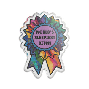 "World's Sleepiest B*tch" Award Ribbon Acrylic Standee Figurine Tabletop Sign