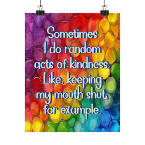 Bespattered Facade "Random Acts of Kindness" Giclée Archival Matte Paper Prints