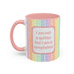 Bespattered Facade "I am not a quitter but I am a complainer" Rainbow Mug | 11oz or 15oz