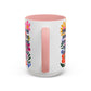 "Find You a Man..." Rainbow Flowers Mug | Eight Colors | 11oz or 15oz