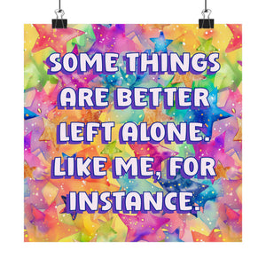 Bespattered Facade "Some Things Are Better Left Alone" Giclée Archival Matte Paper Prints