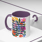 "Find You a Man..." Rainbow Flowers Mug | Eight Colors | 11oz or 15oz
