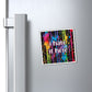 Bespattered Facade "I Hate it Here" Refrigerator Magnet