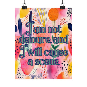 Bespattered Facade "I am not Demure" Giclée Archival Matte Paper Prints