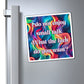 Bespattered Facade "Say No to Small Talk" Refrigerator Magnet
