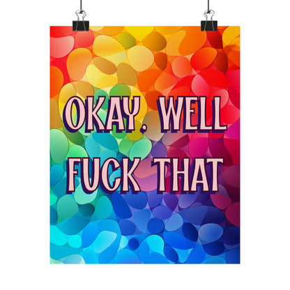 Bespattered Facade "Okay Well, F*ck That" Giclée Archival Matte Paper Prints