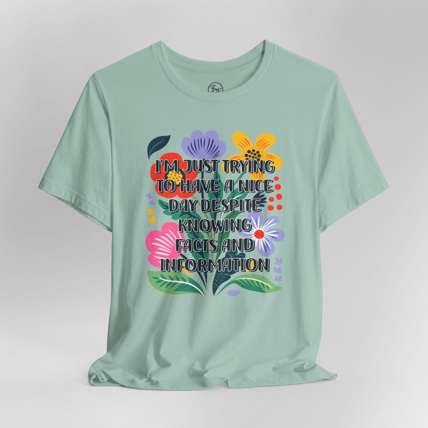 "Have a Nice Day” Bella Canvas Unisex Jersey Short Sleeve Tee T-Shirt