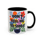 "Don't Tell Me to Smile" Rainbow Flowers Mug | Eight Colors | 11oz or 15oz