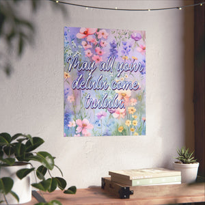 Bespattered Facade May All Your Delulu Come Trululu Pastel Floral Giclée Archival Matte Paper Prints