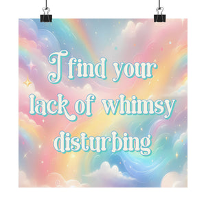 Bespattered Facade "I Find Your Lack of Whimsy Disturbing" Pastel Rainbow Giclée Archival Matte Paper Prints