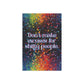 Bespattered Facade Don't Make Excuses Rainbow Garden Flag