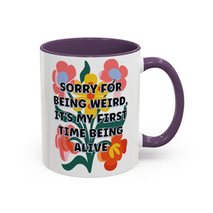 "Sorry for Being Weird" Rainbow Flowers Mug | Eight Colors | 11oz or 15oz