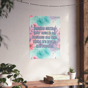 Bespattered Facade "Mind Your Business" Giclée Archival Matte Paper Prints