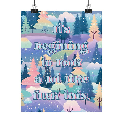 Bespattered Facade "It's Beginning to Look a Lot Like F*ck This" Giclée Archival Matte Paper Prints