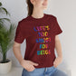 “Life's too Short for Beige” Bella Canvas Unisex Jersey Short Sleeve Tee T-Shirt
