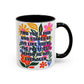 "Find You a Man..." Rainbow Flowers Mug | Eight Colors | 11oz or 15oz