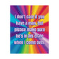 Bespattered Facade "Don't Care if You Have a Man" Giclée Archival Matte Paper Prints