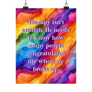 Bespattered Facade "Therapy Isn't Enough" Giclée Archival Matte Paper Prints