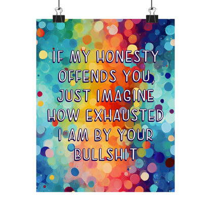 Bespattered Facade "Honesty vs. BS" Giclée Archival Matte Paper Prints