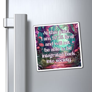 Bespattered Facade "97.3% Feral" Refrigerator Magnet