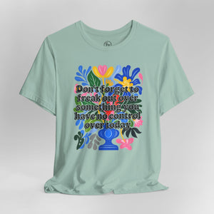 “Don’t Forget…” Bella Canvas Unisex Jersey Short Sleeve Tee T-Shirt