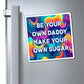 Bespattered Facade "Sugar Daddy" Refrigerator Magnet
