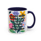 "I'm Just Trying to Have a Nice Day..." Rainbow Flowers Mug | Eight Colors | 11oz or 15oz