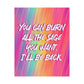 Bespattered Facade "I'll Be Back" Giclée Archival Matte Paper Prints
