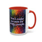 Bespattered Facade Don't Make Excuses Rainbow Mug | Eight Colors | 11oz or 15oz