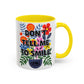 "Don't Tell Me to Smile" Rainbow Flowers Mug | Eight Colors | 11oz or 15oz