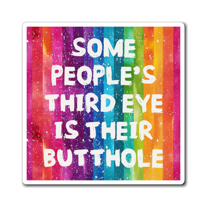 Bespattered Facade "Third Butthole Eye" Refrigerator Magnet