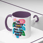 "I've Menaced Before..." Rainbow Flowers Mug | Eight Colors | 11oz or 15oz