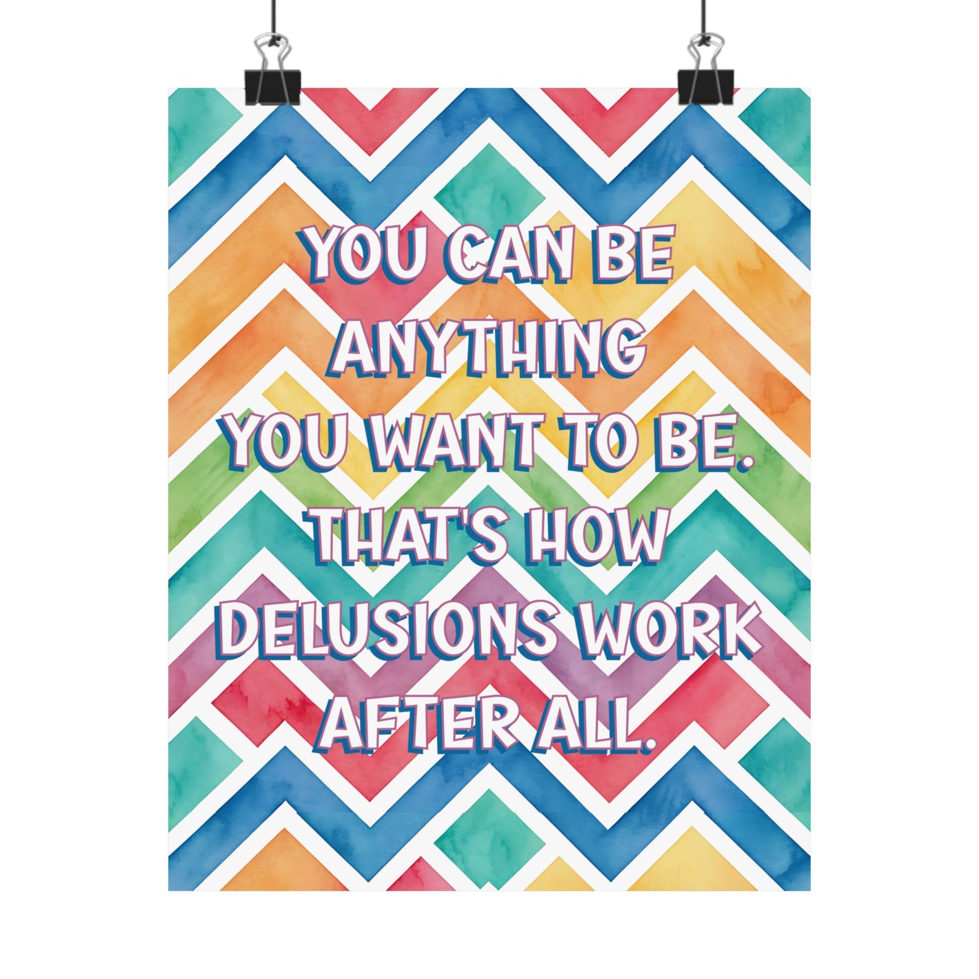 Bespattered Facade "You Can Be Anything" Giclée Archival Matte Paper Prints