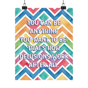 Bespattered Facade "You Can Be Anything" Giclée Archival Matte Paper Prints