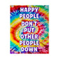 Bespattered Facade "Happy People" Giclée Archival Matte Paper Prints