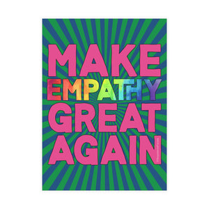 Bespattered Facade Make Empathy Great Again Postcards (no envelopes) | Sets of 10, 30, or 50
