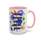 Strong Women Scare Weak Men" Rainbow Flowers Mug | Eight Colors | 11oz or 15oz