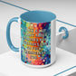 Bespattered Facade Tuesdays Can Go Fuck Themselves Colorful Rainbow Mugs | Eight Colors | 11oz or 15oz