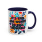"It's Time for Women to Rule the World" Rainbow Flowers Mug | Eight Colors | 11oz or 15oz