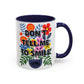 "Don't Tell Me to Smile" Rainbow Flowers Mug | Eight Colors | 11oz or 15oz