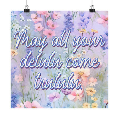 Bespattered Facade May All Your Delulu Come Trululu Pastel Floral Giclée Archival Matte Paper Prints