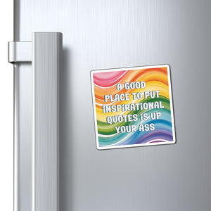 Bespattered Facade "Inspirational Quotes" Refrigerator Magnet