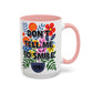 "Don't Tell Me to Smile" Rainbow Flowers Mug | Eight Colors | 11oz or 15oz
