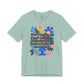 “Don’t Forget…” Bella Canvas Unisex Jersey Short Sleeve Tee T-Shirt