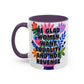 "Equality vs. Revenge" Rainbow Flowers Mug | Eight Colors | 11oz or 15oz